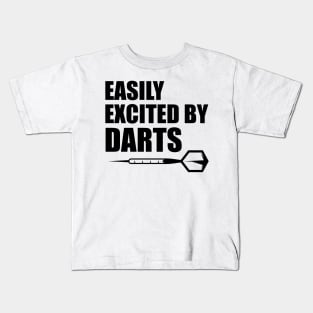 Darts - Easily excited by darts Kids T-Shirt